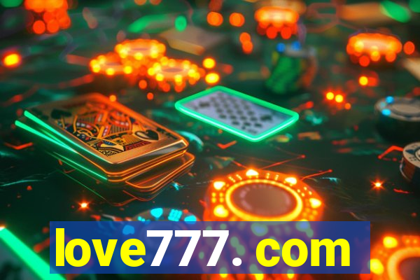 love777. com